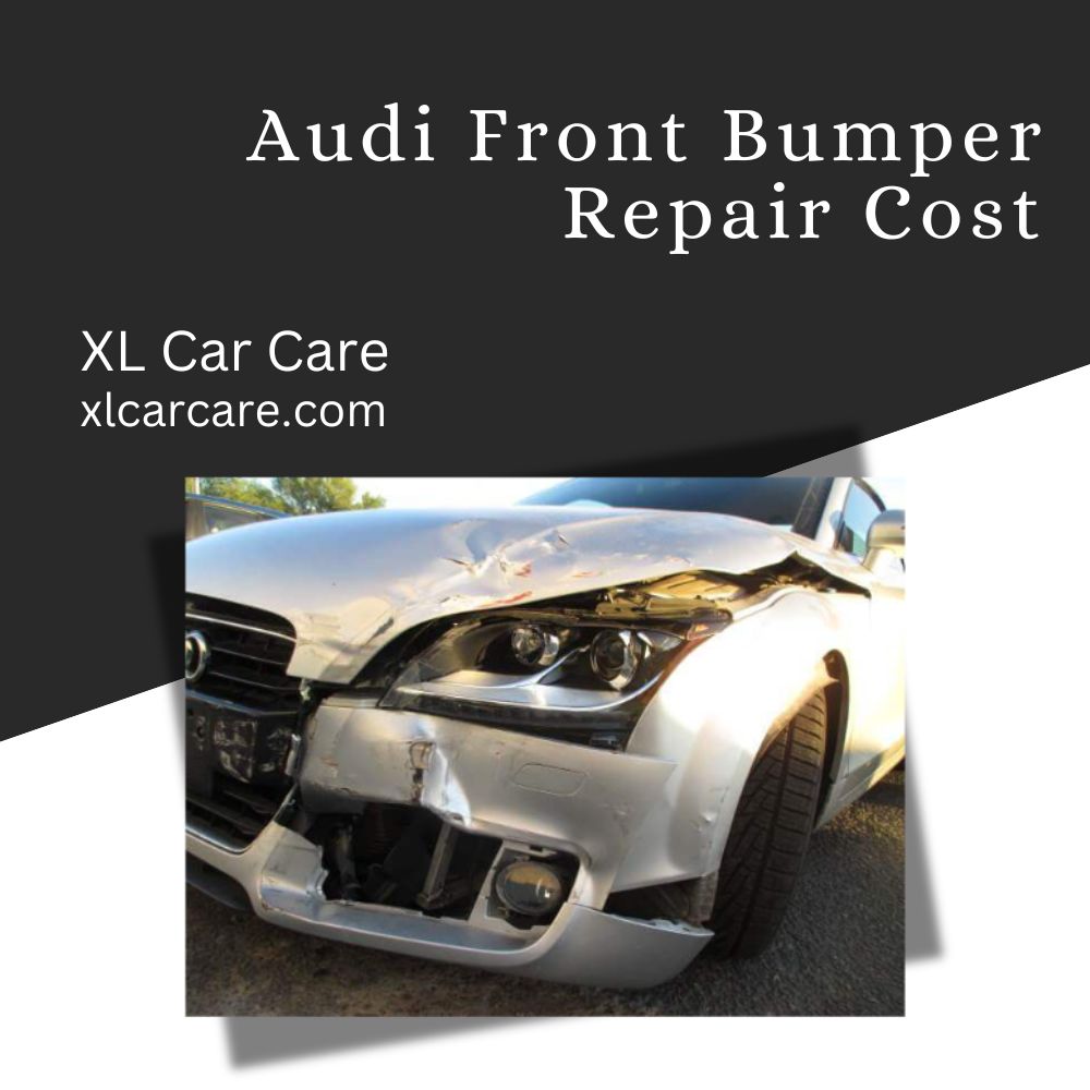 Audi Front Bumper Repair Cost