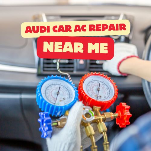 Audi Car Ac Repair Near Me