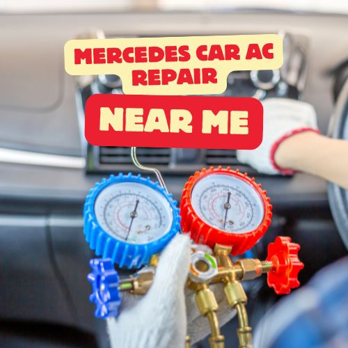 Mercedes Car AC Repair Near Me