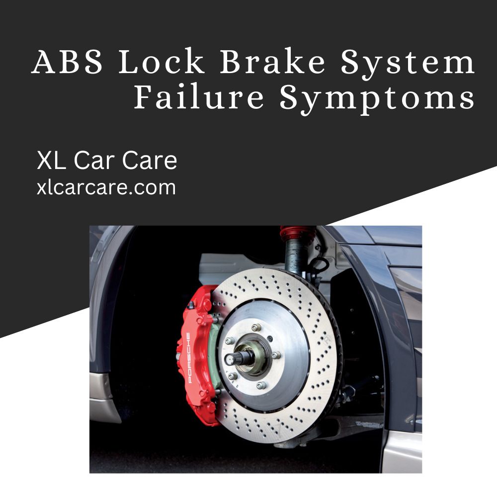 ABS Lock Brake System Failure Symptoms