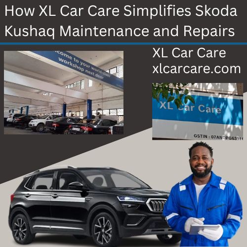 Effortless Skoda Kushaq Maintenance and Repairs