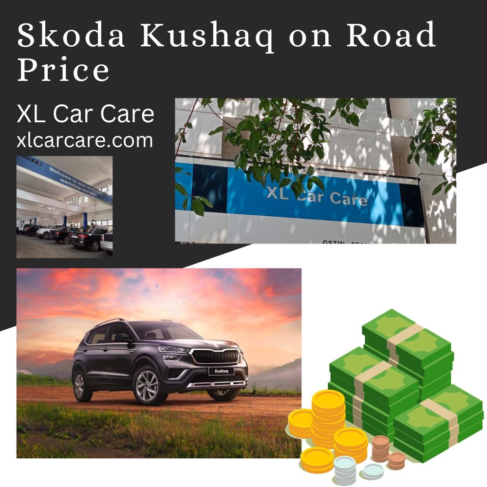 A collage featuring Skoda Kushaq with XL Car Care branding and imagery, including a car dealership, Skoda Kushaq SUV, and a stack of cash and coins representing the on-road price.