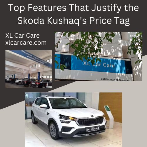 Top Features That Justify the Skoda Kushaq's Price Tag