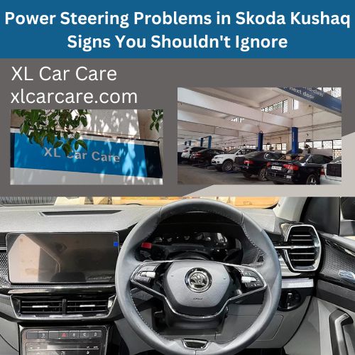 Power Steering Problem in Skoda Kushaq Signs You Shouldn't Ignore