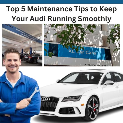 Maintenance tips for audi