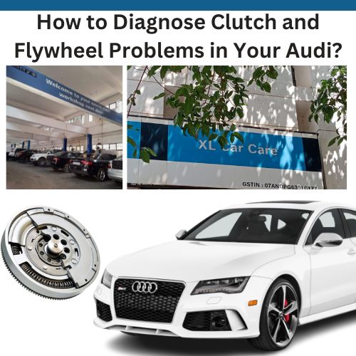 Audi clutch and flyweel issues